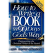 How to Write a Book in 90 Days God's Way