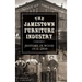 The Jamestown Furniture Industry: History in Wood, 1816-1920