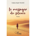 Le messager du silence