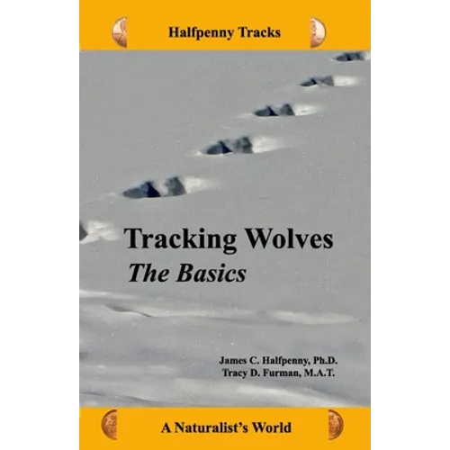 Tracking Wolves: The Basics