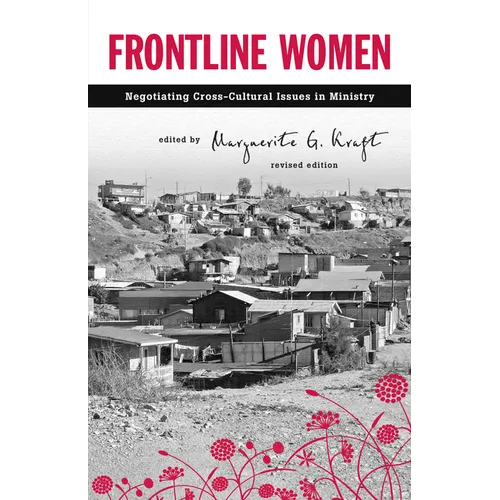 Frontline Women: Negotiating Crosscultural Issues in Ministry