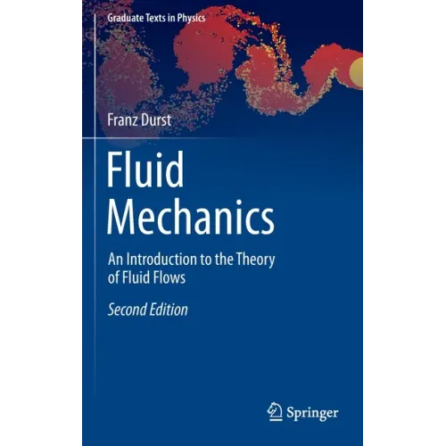 Fluid Mechanics: An Introduction to the Theory of Fluid Flows