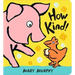 How Kind!