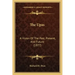 The Upas: A Vision Of The Past, Present, And Future (1877)