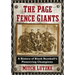 The Page Fence Giants: A History of Black Baseball's Pioneering Champions