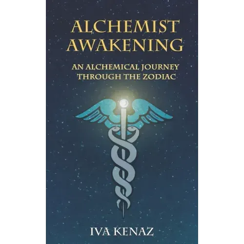 Alchemist Awakening: An Alchemical Journey Through the Zodiac