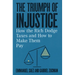 The Triumph of Injustice: How the Rich Dodge Taxes and How to Make Them Pay