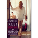 How to Keep Seducing your Husband: Your Guide to More & Better Sex After Marriage