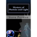 Mystery of Photons and Light