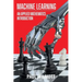 Machine Learning: An Applied Mathematics Introduction