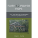 Faith Power Hope: Turn Your Pain into Purpose and Reach Beyond the Break!