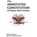 The Annotated Constitution of Papua New Guinea