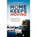 Home Keeps Moving: A Glimpse Into the Extraordinary Life of a Third Culture Kid