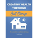 Creating Wealth Through Self Storage: The Investors Guide to Get Started in Self Storage