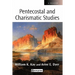 Pentecostal and Charismatic Studies: A Reader