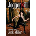 JoggerKill: A Psychological Thriller