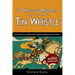 30 Nursery Rhymes with Sheet Music and Fingering for Tin Whistle