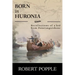 Born In Huronia: Recollections of a Kid from Penetanguishene