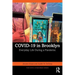 Covid-19 in Brooklyn: Everyday Life During a Pandemic
