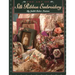 Art of Silk Ribbon Embroidery - The