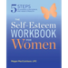 The Self Esteem Workbook for Women: 5 Steps to Gaining Confidence and Inner Strength