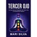 Tercer Ojo: Su guía para el despertar del tercer ojo y el desarrollo psíquico