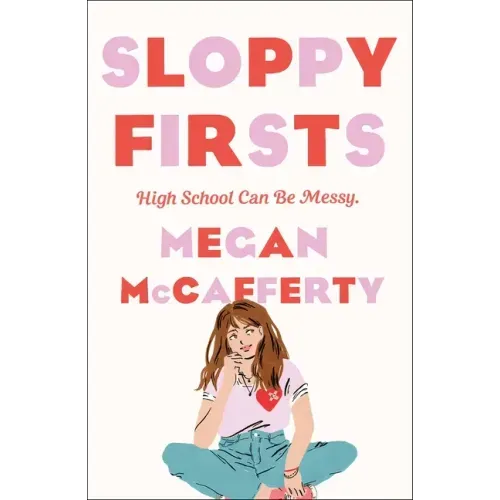 Sloppy Firsts: A Jessica Darling Novel
