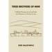 These Brothers of Mine: A Biblical Theology of Land and Family and a Response to Christian Zionism