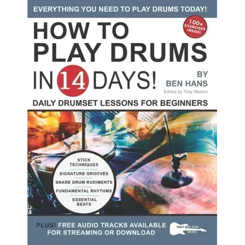 How to Play Drums in 14 Days: Daily Drumset Lessons for Beginners