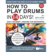 How to Play Drums in 14 Days: Daily Drumset Lessons for Beginners