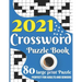 2021 Crossword Puzzle Book: Awesome Large Print Relaxing Crossword Puzzle Book Including 80 Puzzles With Solutions For Senior Adult Men And Women