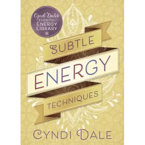 Subtle Energy Techniques