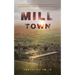 Mill Town