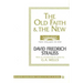 The Old Faith and the New