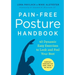 Pain-Free Posture Handbook: 40 Dynamic Easy Exercises to Look and Feel Your Best