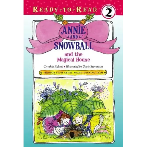 Annie and Snowball and the Magical House: Ready-To-Read Level 2