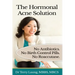 The Hormonal Acne Solution: No Antibiotics. No Birth Control Pills. No Roaccutane.