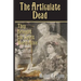 The Articulate Dead: They Brought the Spirit World Alive