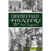 Crescenta Valley Pioneers & Their Legacies