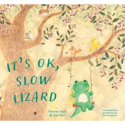 It's Ok, Slow Lizard