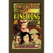 Spawn of Skull Island The Making of King Kong