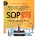 SOP Workshop: Workshop in a Book on Standard Operating Procedures for Biotechnology, Health Science, and Other Industries