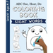 ABC See, Hear, Do Level 6: Coloring Book, Sight Words