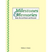 Milestones & Memories: A Baby Record Book and Beyond