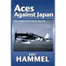 Aces Against Japan: The American Aces Speak