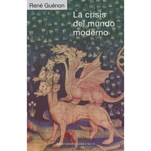 Crisis del Mundo Moderno, La