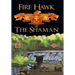 Fire Hawk: The Shaman