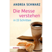 Die Messe Verstehen in 15 Schritten