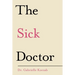 The Sick Doctor