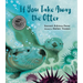 If You Take Away the Otter